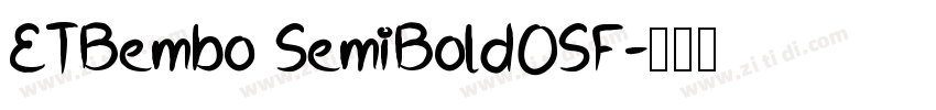 ETBembo SemiBoldOSF字体转换